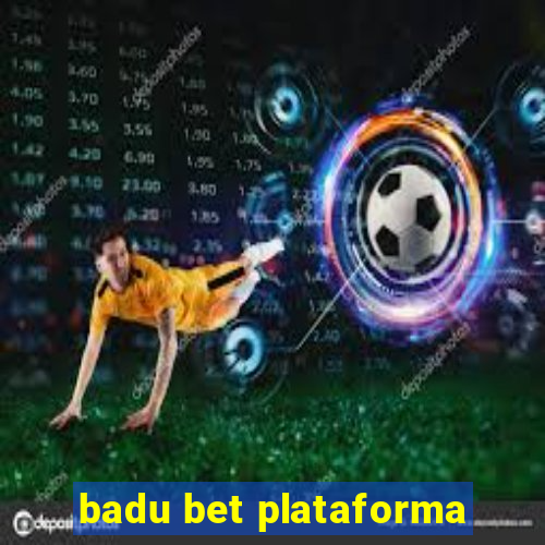 badu bet plataforma